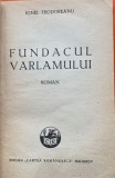 Fundacul varlamului - Ionel Teodoreanu
