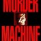 Murder Machine