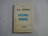 NATIUNEA ROMANA - A. D. XENOPOL