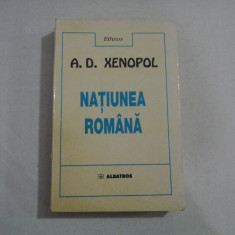 NATIUNEA ROMANA - A. D. XENOPOL