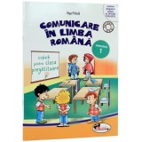 Comunicare in limba romana. Caiet Clasa pregatitoare Sem 1 - Olga Piriiala