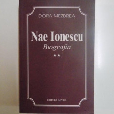 NAE IONESCU , BIOGRAFIA , VOL II de DORA MEZDREA , 2002