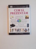 TOTUL DESPRE MANAGEMENT , CUM SA PREZENTAM de TIM HINDLE , 2000
