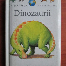 Prima mea enciclopedie. Dinozaurii (1998, editie cartonata)