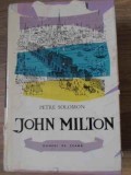 John Milton - Petre Solomon, Editura Tineretului 1962, Biografie, Oameni de Seama, Limba Romana, 302 pagini