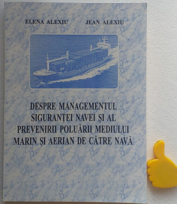 Despre managementul sigurantei navei si al prevenirii poluarii mediului marin foto