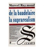 Marcel Raymond - De la Baudelaire la suprarealism - 110308