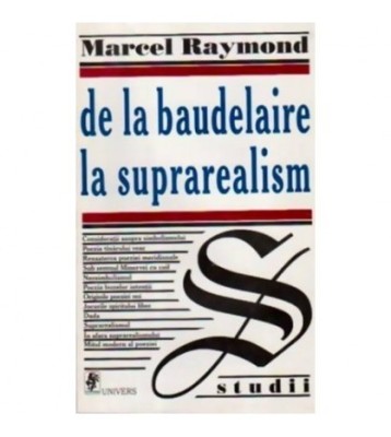 Marcel Raymond - De la Baudelaire la suprarealism - 110308 foto
