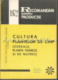 Cultura Plantelor De Camp (Cereale, Plante Tehnice Si De Nutret)