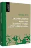 Dreptul climei - Mircea Dutu