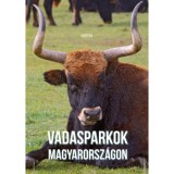 Vadasparkok Magyarorsz&aacute;gon