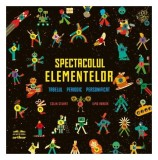 Spectacolul elementelor - Paperback brosat - Colin Stuart, Ximo Abad&iacute;a - Arthur