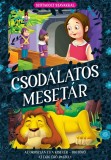 Csodalatos Mesetar Szotagolt- Az Oroszlan Es A Kiseger, - Editura Kreativ