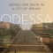 Odessa: Genius and Death in a City of Dreams