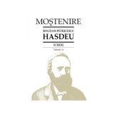 Scrieri. Volumul 11. Cuvente den batrani - B. P. Hasdeu