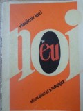 Noi si Eu - Vladimir Levi (1978) Psihologie, Editura Didactica si Pedagogica, Coperta Necartonata, 294 pagini
