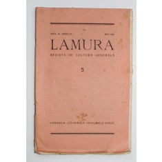 &#039;&#039; LAMURA &#039;&#039; , REVISTA DE CULTURA GENERALA , NR. 5 , ANUL VI , MAI 1925