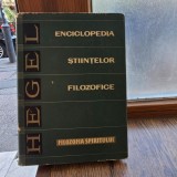 Enciclopedia stiintelor filozofice. Filozofia spiritului (partea a 3a) - G. W. F. Hegel
