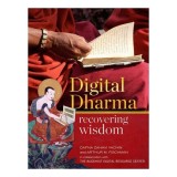 Digital Dharma: Recovering Wisdom