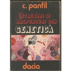 Intrebari si Raspunsuri Din Genetica - C. Panfil