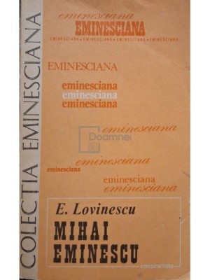 E. Lovinescu - Mihai Eminescu (Editia: 1984) foto