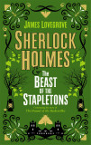 Sherlock Holmes and the Beast of the Stapletons | James Lovegrove, Titan Books Ltd
