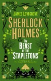 Sherlock Holmes and the Beast of the Stapletons | James Lovegrove, Titan Books Ltd