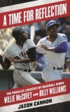 A Time for Reflection: The Parallel Legacies of Baseball Icons Willie McCovey and Billy Williams