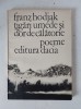 FRANZ HODJAK: TIGARI UMEDE SI DOR DE CALATORIE (POEME 1980/coperti HELGA UNIPAN)