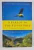 A PARROT IN THE PEPPER TREE by CHRIS STEWART , 2002