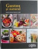 Gustos si natural. Delicii culinare facute in casa - Carte de bucate