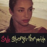 Stronger Than Pride | Sade