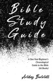 Bible Study Guide: One-Year Beginner's Chronological Guide to The Bible (66 Books). Economic Version