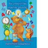 Ne pregatim pentru scoala - Activitati complexe