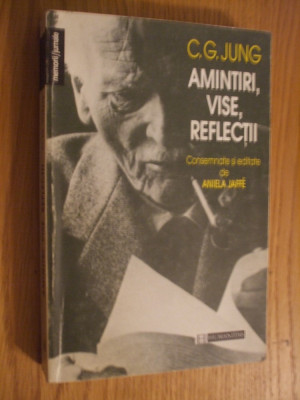 C. G. JUNG - Amintiri, Vise, Reflectii - Editura Humanitas, 1996, 415 p. foto