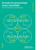 Cercetari de personologie asupra identitatii. Putere, intimitate si povestea vietii - Ioana Brigle, Dan P. McAdams