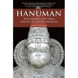 Cumpara ieftin Carte Hanuman. Devotiunea si puterea zeului cu chip de maimuta - Autor Mataji Devi Vanamali, Editura Atman, 2015, Brosata, Spiritualitate Ezoterism
