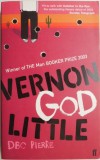 Vernon God Little. A 21st Century Comedy in the Presence of Death &ndash; DBC Pierre