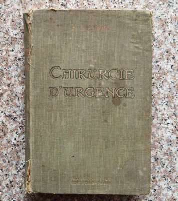 Traite De Chirurgie Durgence Tome Ii - Lejars Felix , F851 foto