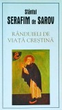 Sfantul Serafim de Sarov - Randuieli de viata crestina