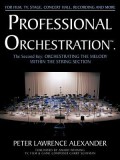 Professional Orchestration Vol 2a: Orchestrating the Melody Within the String Section