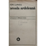 Ion Lungu - Scoala ardeleana (editia 1978)
