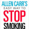 Allen Carr&#039;s Easy Way to Stop Smoking: Canadian Edition