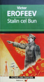 Stalin Cel Bun - Victor Erofeev ,558689