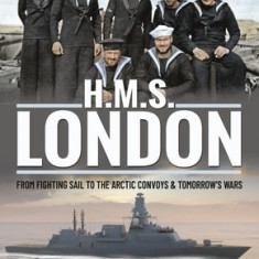 HMS London: Warships of the Royal Navy