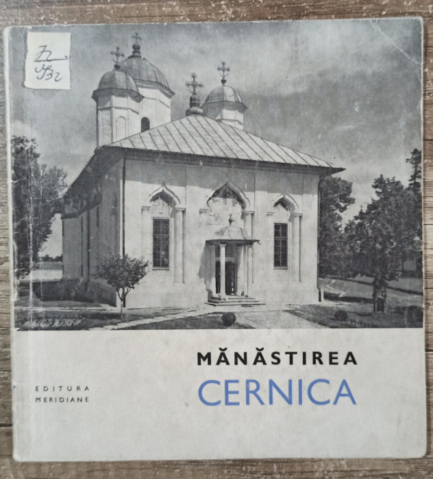 Manastirea Cernica - I. L. Georgescu, Roman Stanciu// 1969