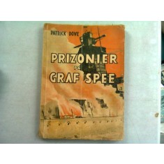 PRIZONIER PE GRAF SPEE - PATRICK DOVE