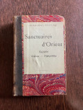 Edouard Schure - Sanctuaires d&#039;Orient (1912)