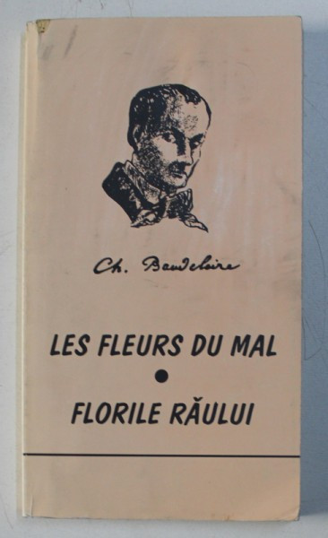 LES FLEURS DU MAL , FLORILE RAULUI de CHARLES BAUDELAIRE , 2000