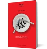 XXL - Rob Grant - Editura Humanitas